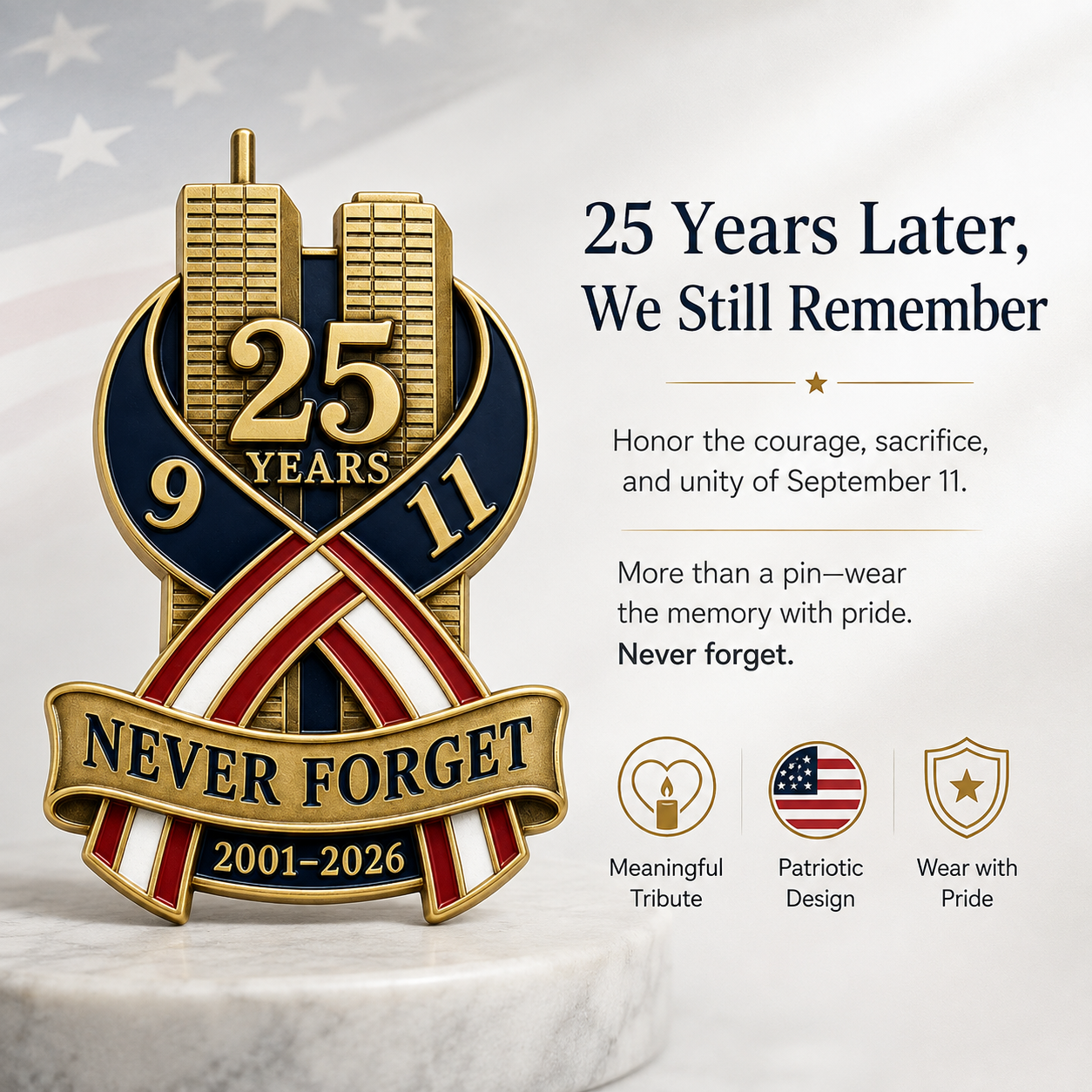 🕯️9/11 Never Forget 25th Anniversary Commemorative Lapel Pin