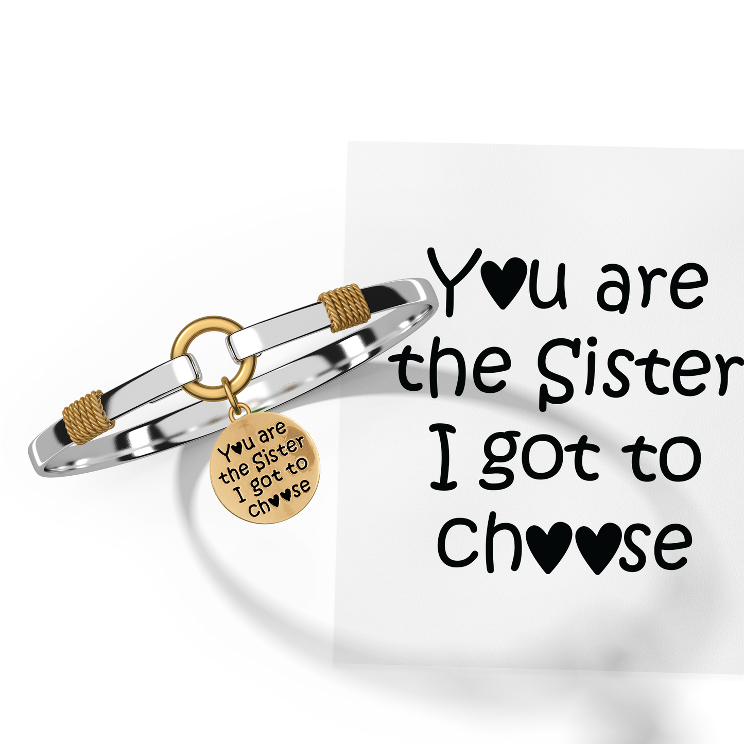 Sister I Got To Choose - Two-Tone Custom Charm Bracelet